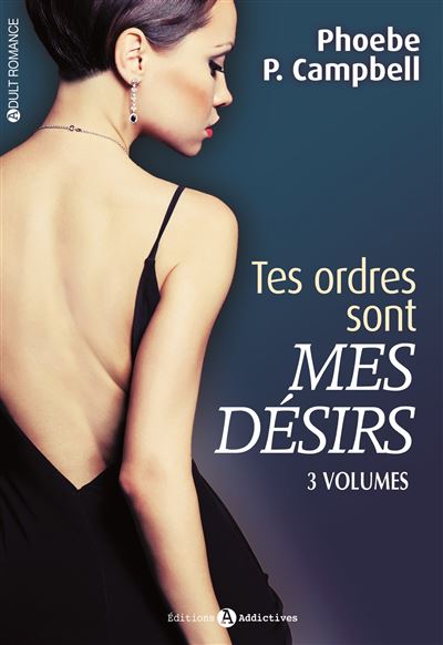 Tes ordres sont mes désirs