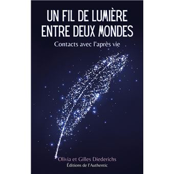 Un fil de lumière entre deux mondes