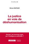 La justice en voie de déshumanisation