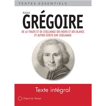 De la traite et de l'esclavage des Noirs et des Blancs