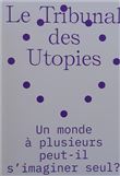 Le tribunal des utopies