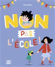 Non pas l'école !