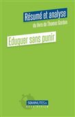 Eduquer sans punir (Résumé et analyse du livre de Thomas Gordon)