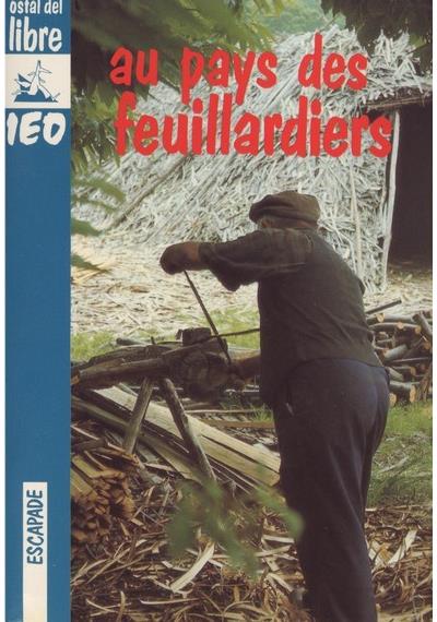 Au pays des feuillardiers