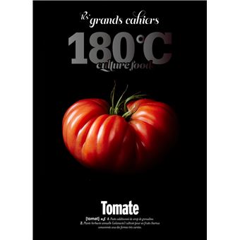 Les grands cahiers 180°C - Tomate