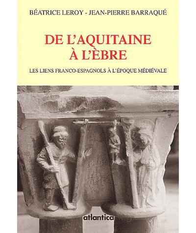 De l'Aquitaine à l'Ebre