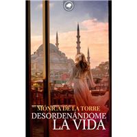 Desordenándome la vida