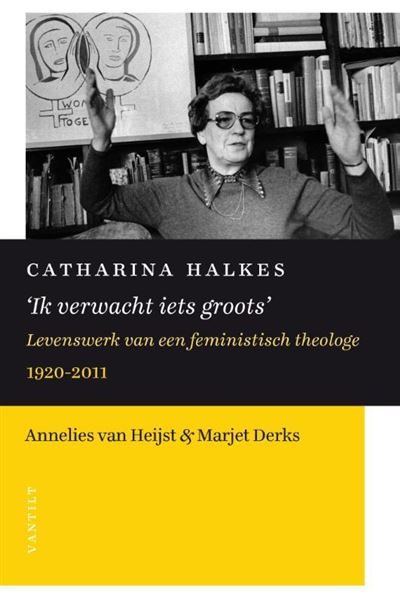 Catharina Halkes 'Ik verwacht iets groots'