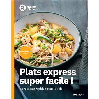 WW Healthy Kitchen - Recettes express pour la semaine