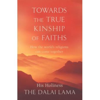 Towards A True Kinship Of Faith Poche Dalaï Lama Xiv Achat Livre