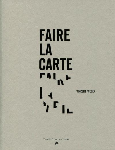 Faire la carte - Vincent Weber - broché