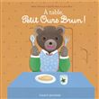 Livre animé Petit Ours Brun - A table !