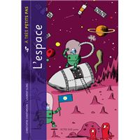 L'espace à très petits pas