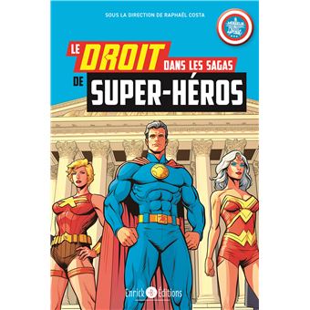 Le droit dans les sagas des super-héros