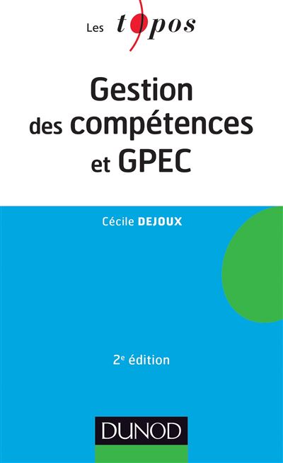 Gestion des compétences et GPEC - 2ème édition 3ème édition - Poche ...