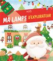 Noël - Ma lampe d'explorateur