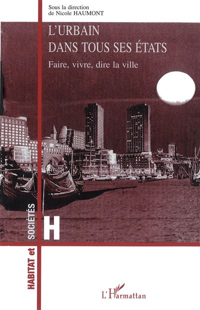 L'urbain dans tous ses etats - N. Haumont - broché