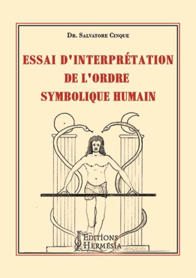 Essai d'interpretation de l'ordre symbolique humain