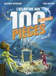 Vivez l'Aventure - L'Atlantide aux 100 pièges