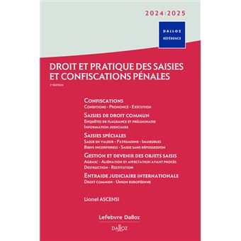 Droit et pratique des saisies et confiscations pénales 2024/2025