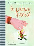 Le prince pressé