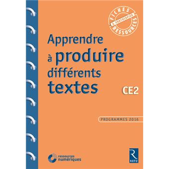 Apprendre à produire différents textes CE2 + CD ROM Programmes 2016