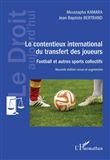 Le contentieux international du transfert des joueurs