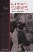 Les réfugiés des Ardennes en Vendée 1940