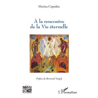 A la rencontre de la Vie éternelle