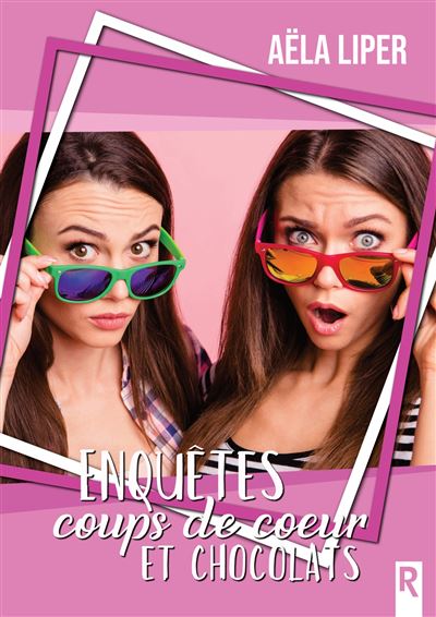 Enquêtes, coups de coeur et chocolats
