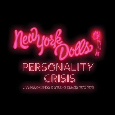Personality Crisis Live Recordings & Studio Demos 1972-1975
