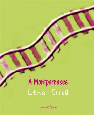 A Montparnasse - Léna Ellka - broché