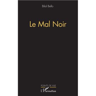 Le mal noir