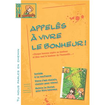 Tu nous parles en chemin - Collège - Appelés à vivre le bonheur -Animateur