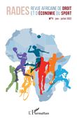 Revue africaine de droit et d'économie du sport N° 1 juin-juillet 2022