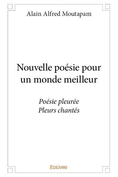 Nouvelle poésie pour un monde meilleur