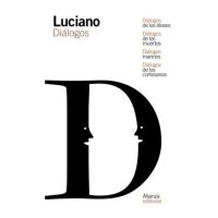 Diálogos de los dioses / Diálogos de los muertos / Diálogos marinos / Diálogos de las cortesanas