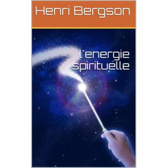 L Energie Spirituelle Ebook Epub Henri Bergson Achat Ebook Fnac