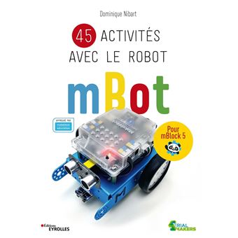 45 activités avec le robot mBot