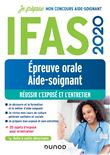 IFAS 2020 - Epreuve orale aide-soignant - Réussir l'exposé et l'entretien