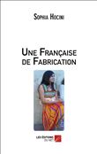 Une Française de Fabrication
