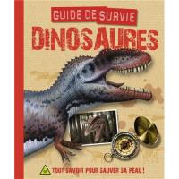 Dinosaures, guide de survie