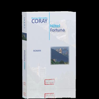 Hôtel Fortuna - Franca Henriette Coray - broché
