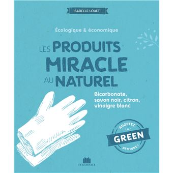Les produits miracle au naturel