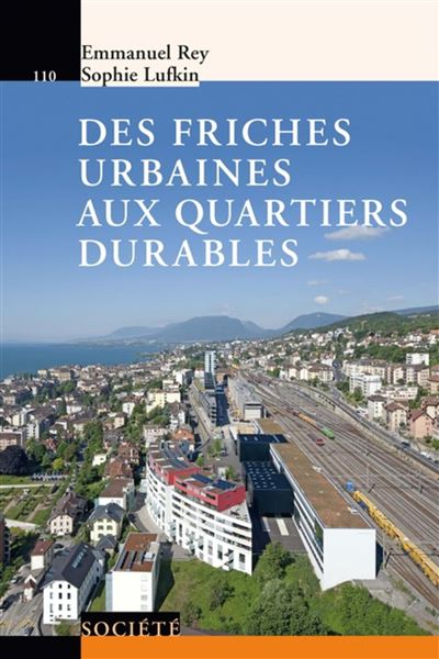 Des friches industrielles aux quartiers durables