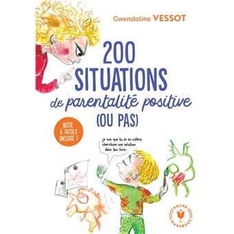 200 situations de parentalité positive