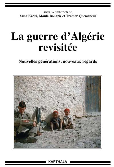 La guerre d Algérie revisitée