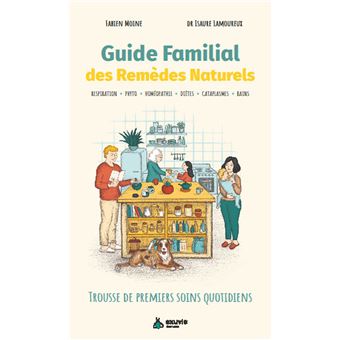 Guide des remèdes naturels familiaux