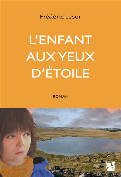 L'enfant aux yeux d'étoile - Frédéric Lesur - broché