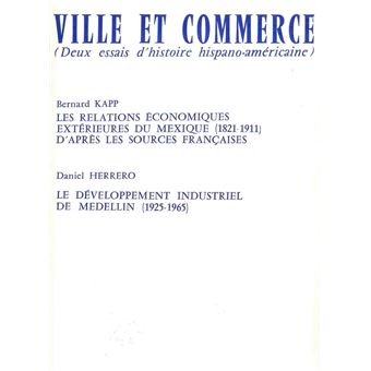 Ville et commerce, deux essais d'histoire hispano-américaine